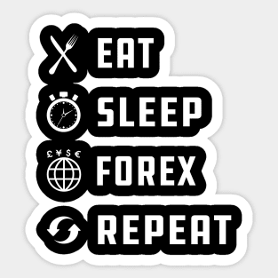 Forex Trader - Eat Sleep Forex Repeat Sticker